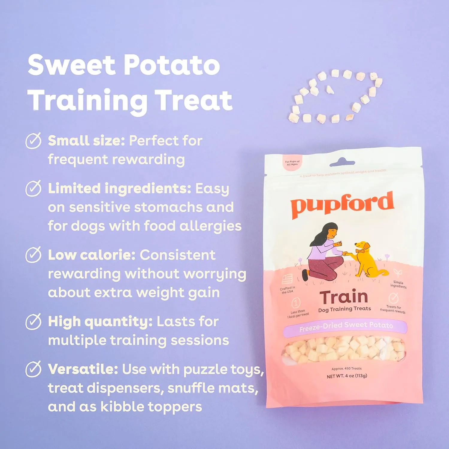 Pupford Freeze Dried Training Treats for Dogs & Puppies, 450  One Ingredient Bites (Sweet Potato, 4 oz)